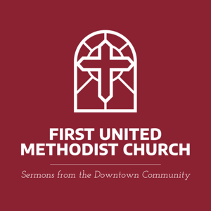 Sermons from the Downtown Community of First UMC Lexington, KY
