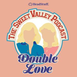 Double Love by HeadStuff Podcasts