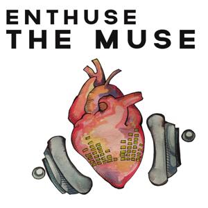 Enthuse the Muse