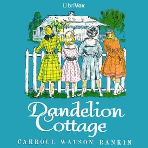 Dandelion Cottage by Carroll Watson Rankin (1864 - 1945)