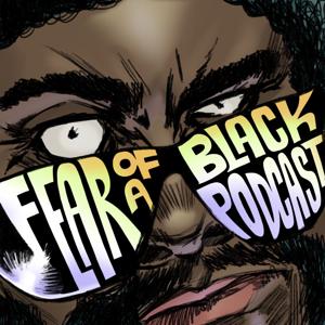 Fear Of A Black Podcast