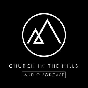 Church in the Hills Podcast