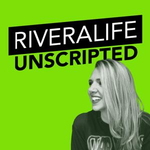 RiveraLife Unscripted