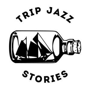 Trip Jazz Stories