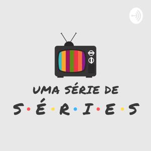 Uma Série de Séries