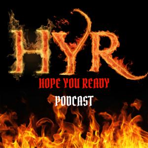 Hope You Ready Podcast