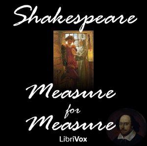 Measure For Measure by William Shakespeare (1564 - 1616)