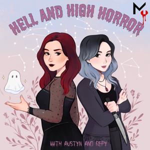 Hell and High Horror Podcast by murder.ly