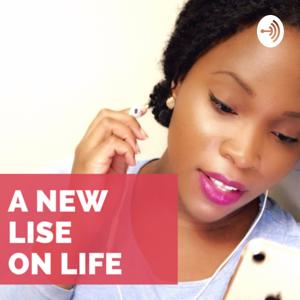 A New Lise on Life
