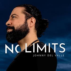 Johnny Del Valle | Without Limits