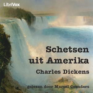 Schetsen uit Amerika by Charles Dickens (1812 - 1870)