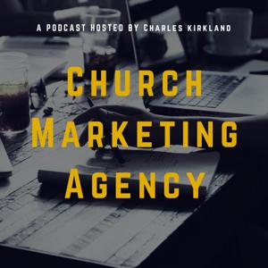 Church Marketing Agency Podcast