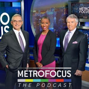 MetroFocus: The Podcast