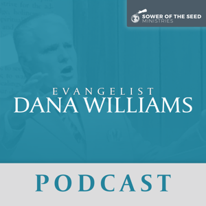 Evangelist Dana Williams by Sower of the Seeds Ministries