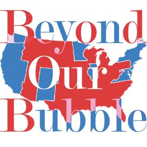 Beyond Our Bubble