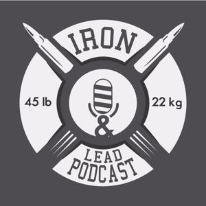 Iron and Lead Podcast