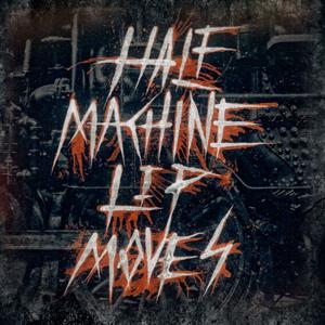 Half Machine Lip Moves