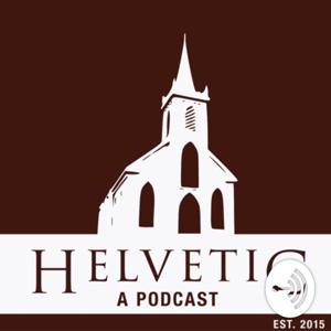 Helvetic a Podcast