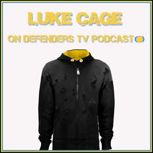 Netflix Marvel's Luke Cage on Defenders TV Podcast