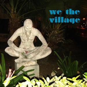We the Village