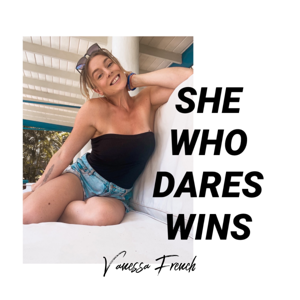 She Who Dares, Wins.