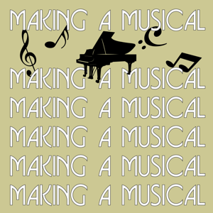 Making a Musical