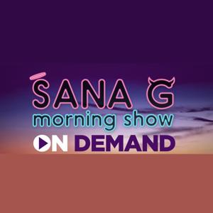 Sana G Morning Show On Demand by KMEL-FM (KMEL-FM)