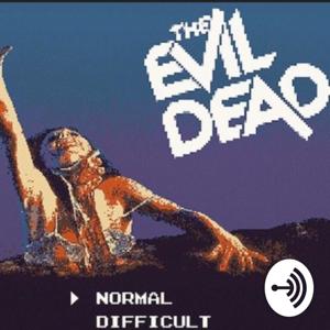 The Evil Dead podcast