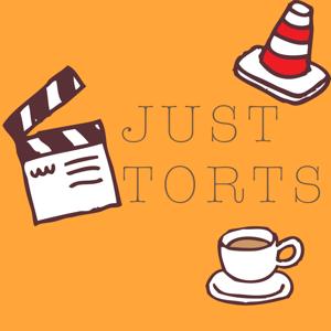 Just Torts the Podcast