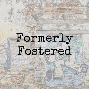 Formerly Fostered