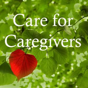 Care for Caregivers