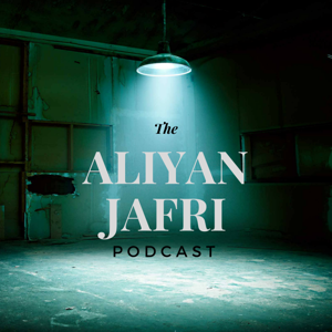 The Aliyan Jafri Podcast