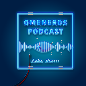 Omenerds Podcast