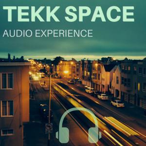 Tekk Space Audio Experience