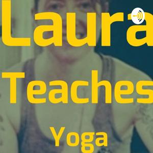 Laura Teaches Yoga