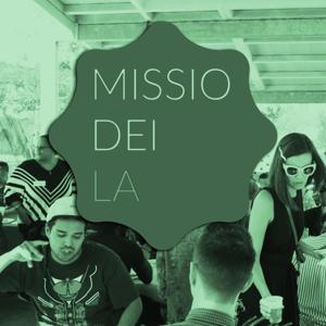 Missio Dei LA Sermons