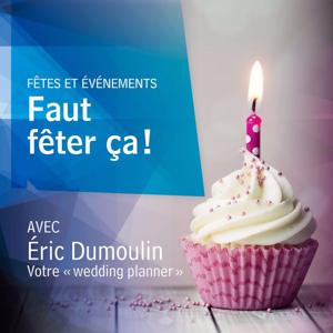 Faut fêter ça !