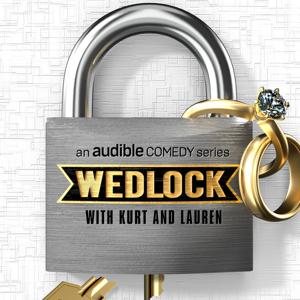 Wedlock with Kurt and Lauren by Audible