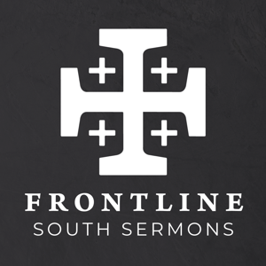 Frontline South Sermons