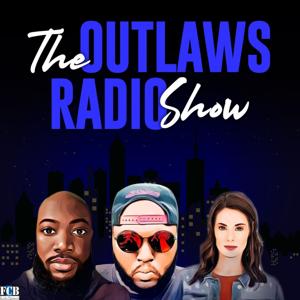 The Outlaws Radio Show by FCB Podcast Network