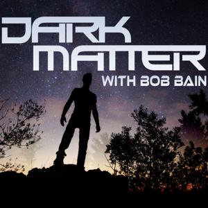 Dark Matter with Bob Bain