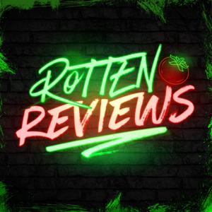 Rotten Reviews