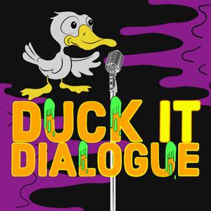 Duck it Dialogue