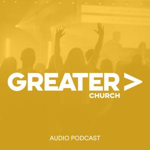 Greater Church Podcast