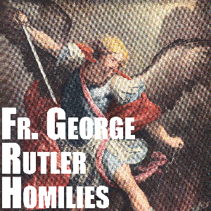 Fr. George Rutler Homilies