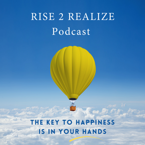 Rise 2 Realize Podcast