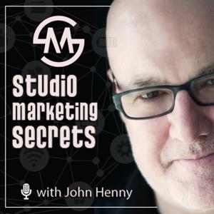 Studio Marketing Secrets with John Henny