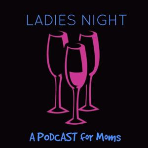 Ladies Night Podcast