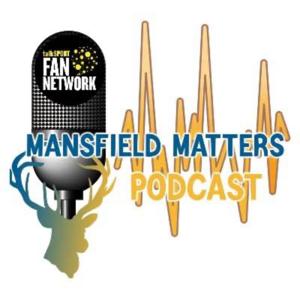 Mansfield Matters Podcast