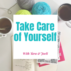 Take Care of Yourself